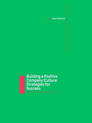 cover image of Building a Positive Company Culture